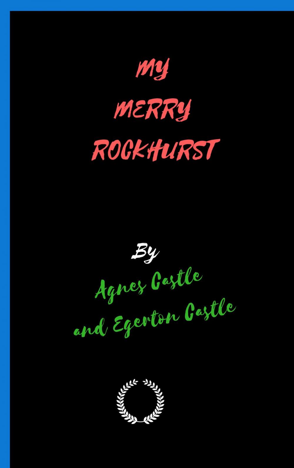 Big bigCover of MY MERRY ROCKHURST