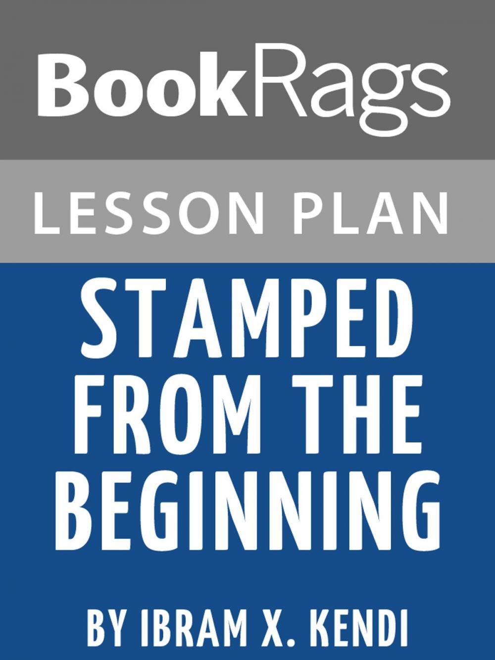 Big bigCover of Lesson Plan: Stamped from the Beginning