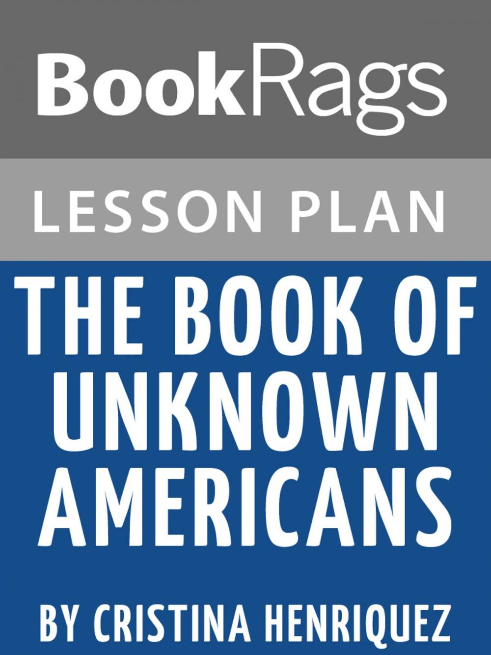 Big bigCover of Lesson Plan: The Book of Unknown Americans