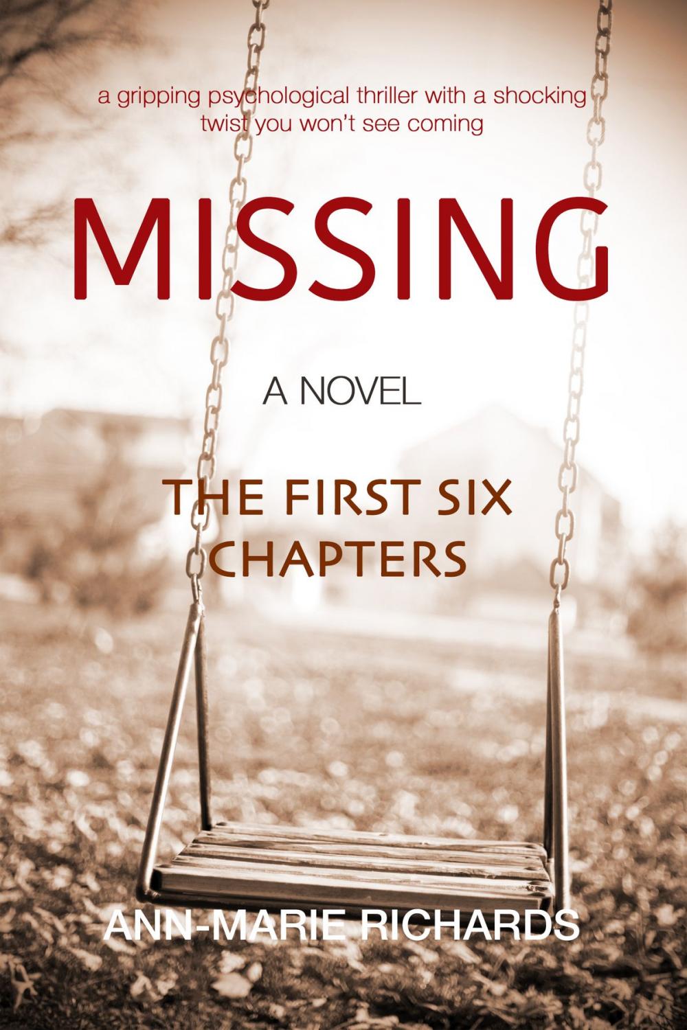 Big bigCover of MISSING (A gripping psychological thriller with a shocking twist you won’t see coming) THE FIRST SIX CHAPTERS