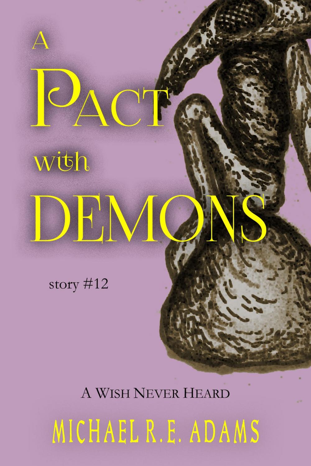 Big bigCover of A Pact with Demons (Story #12): A Wish Never Heard