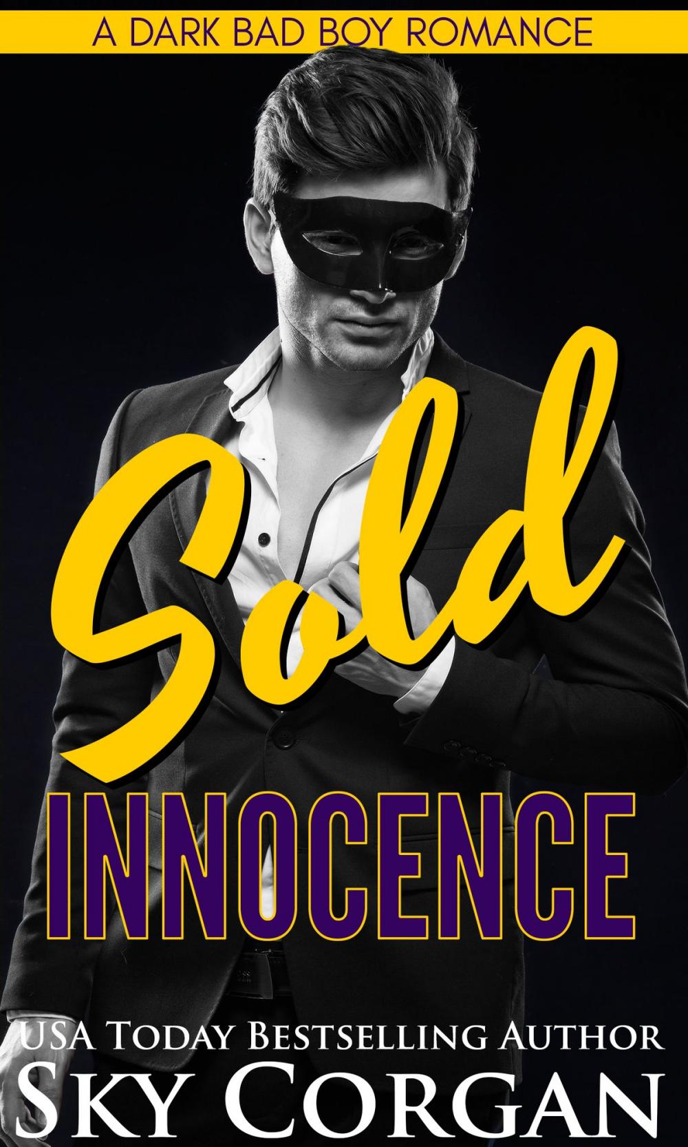 Big bigCover of Sold Innocence: A Dark Bad Boy Romance