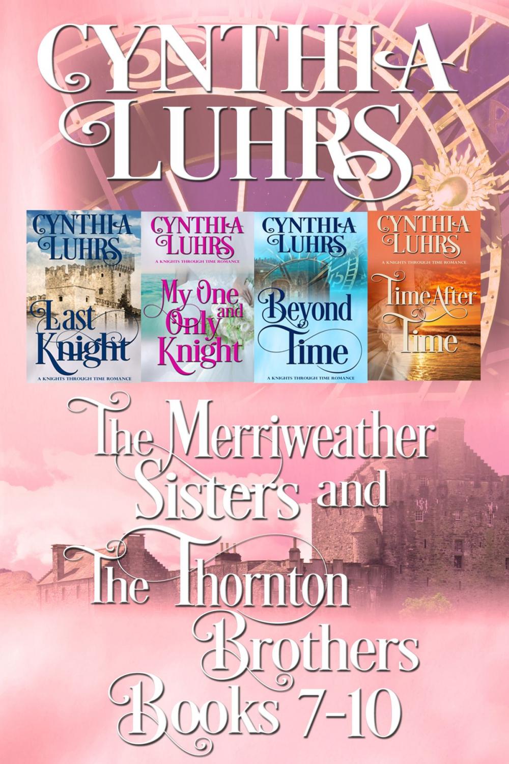 Big bigCover of Merriweather Sisters and Thornton Brothers Time Travel Romance Series Books 7-10