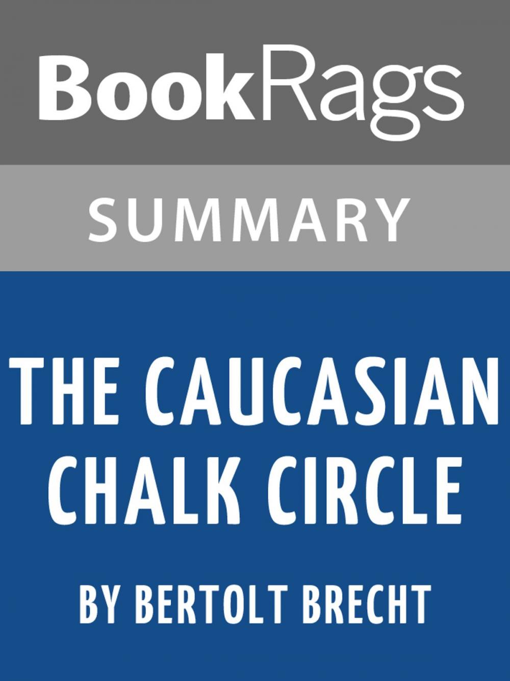 Big bigCover of Summary & Study Guide: The Caucasian Chalk Circle