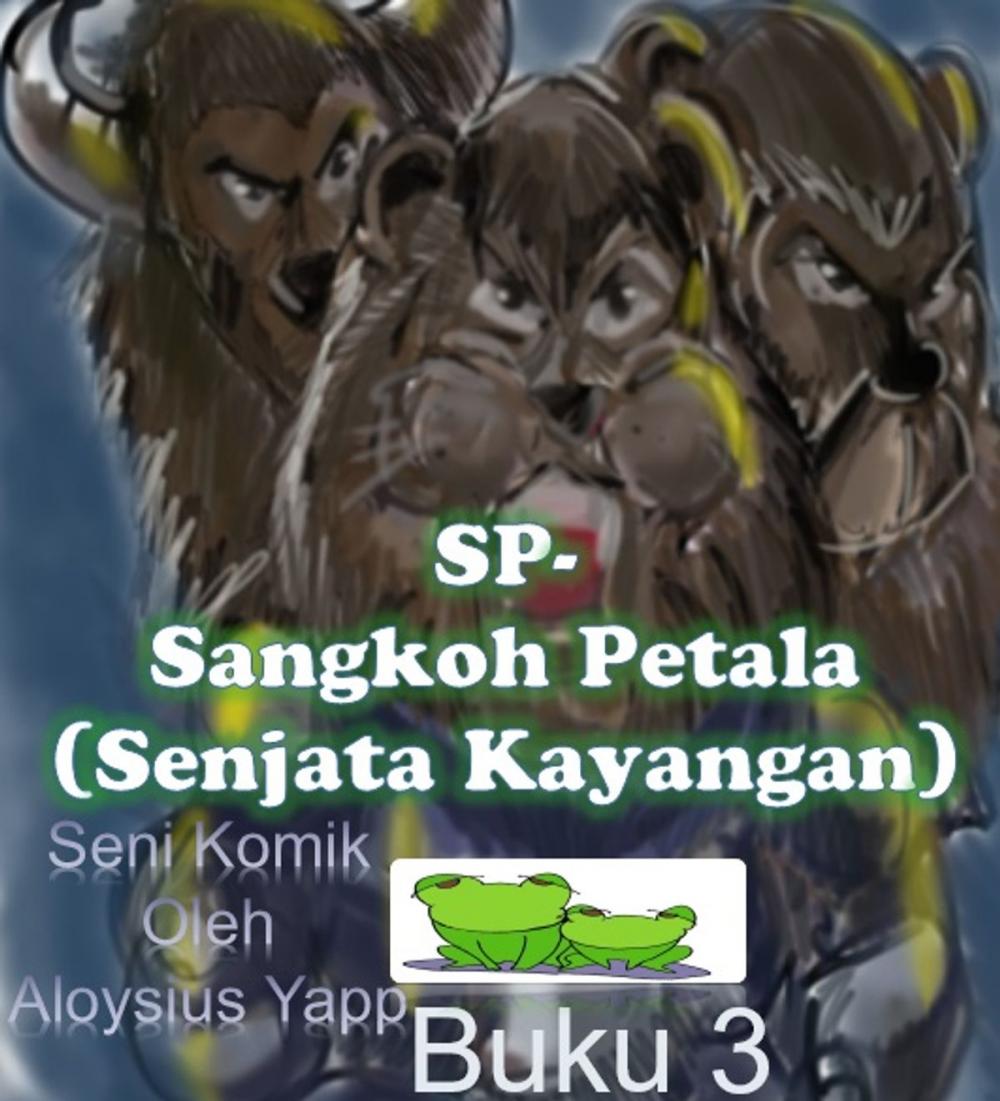 Big bigCover of SP,Sangkoh Petala /Senjata Kayangan Buku3