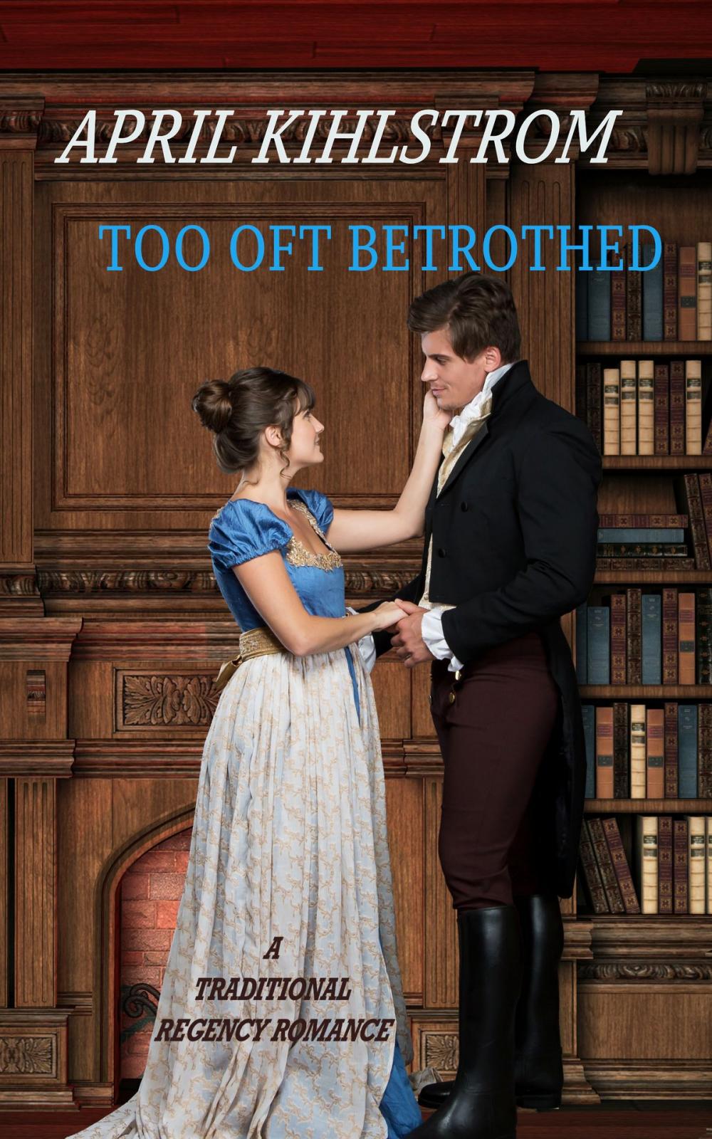 Big bigCover of Too Oft Betrothed