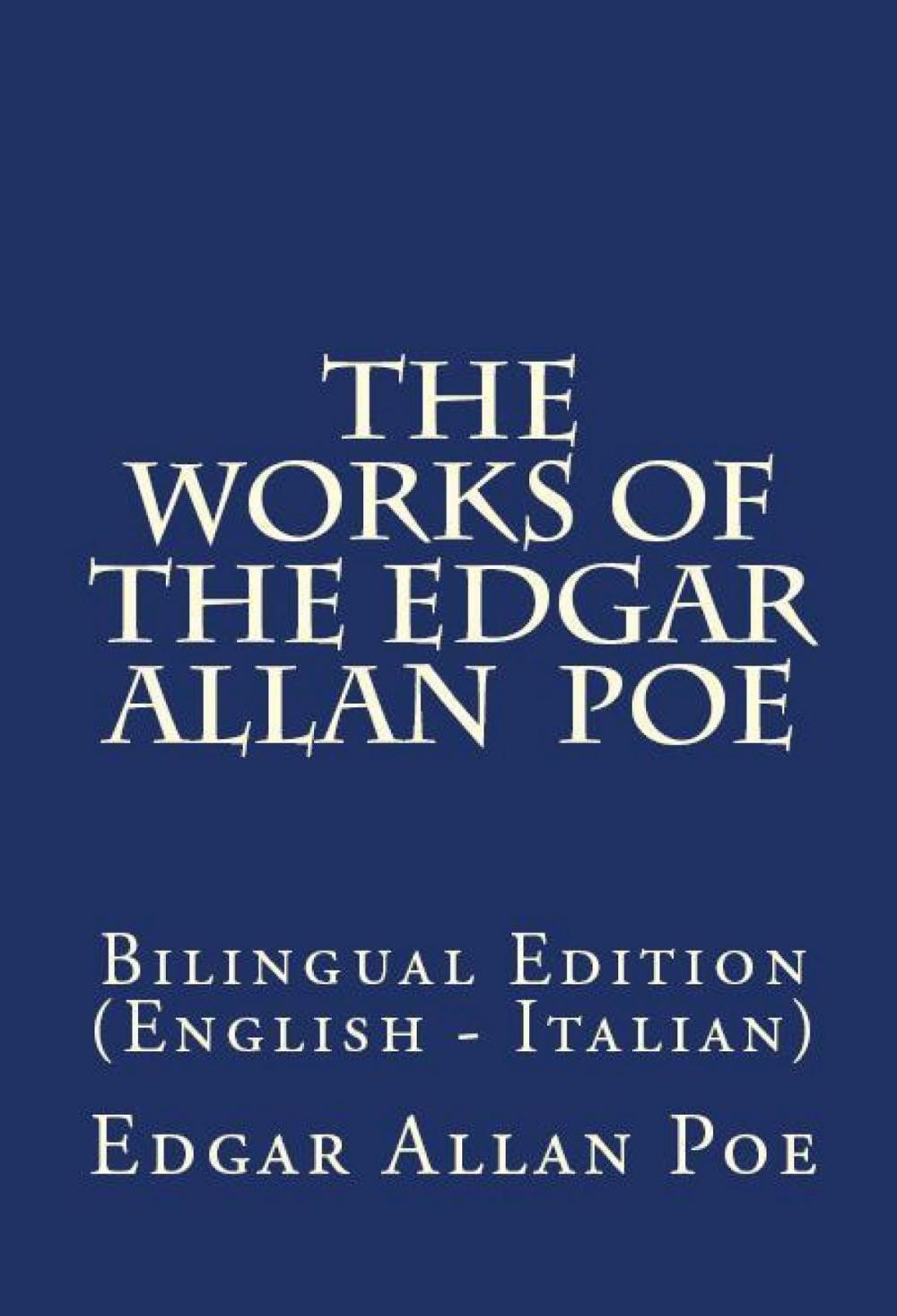 Big bigCover of The Works Of The Edgar Allan Poe