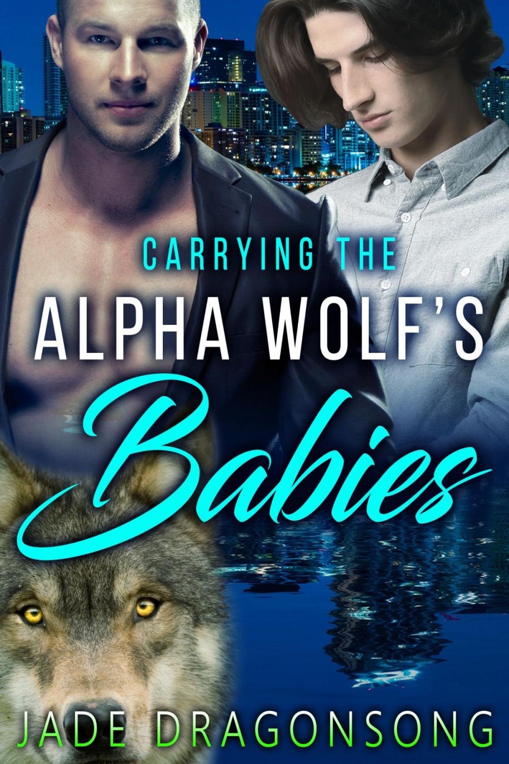 Big bigCover of Carrying The Alpha Wolf's Babies