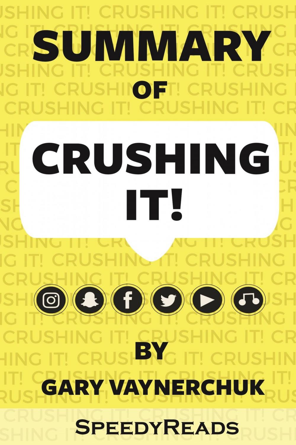 Big bigCover of Summary of Crushing It!