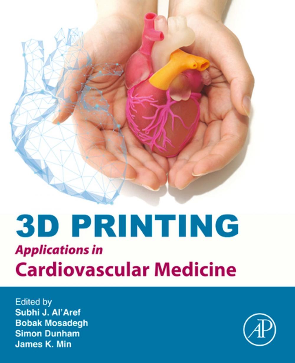 Big bigCover of 3D Printing Applications in Cardiovascular Medicine