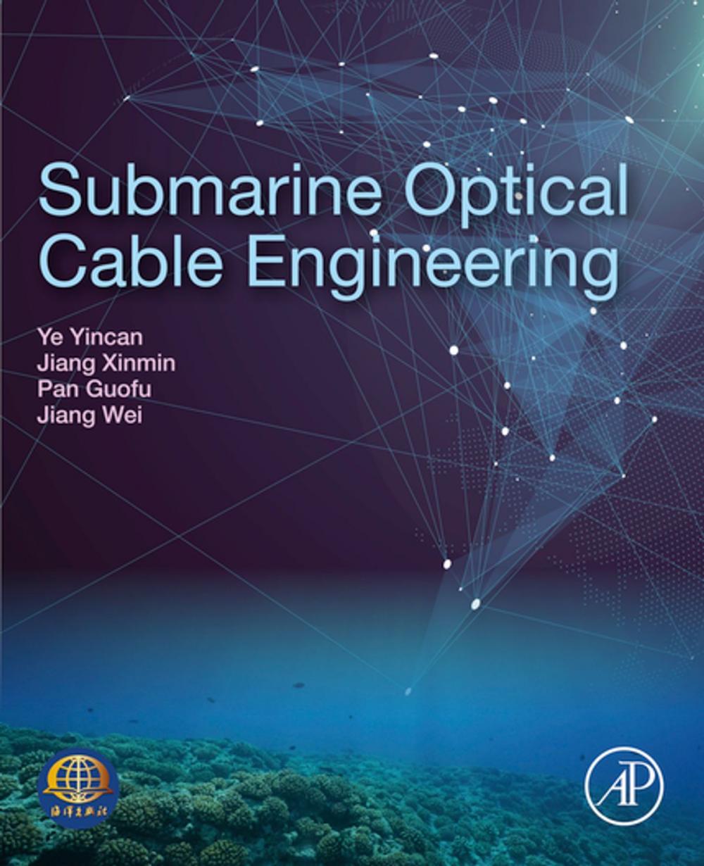 Big bigCover of Submarine Optical Cable Engineering