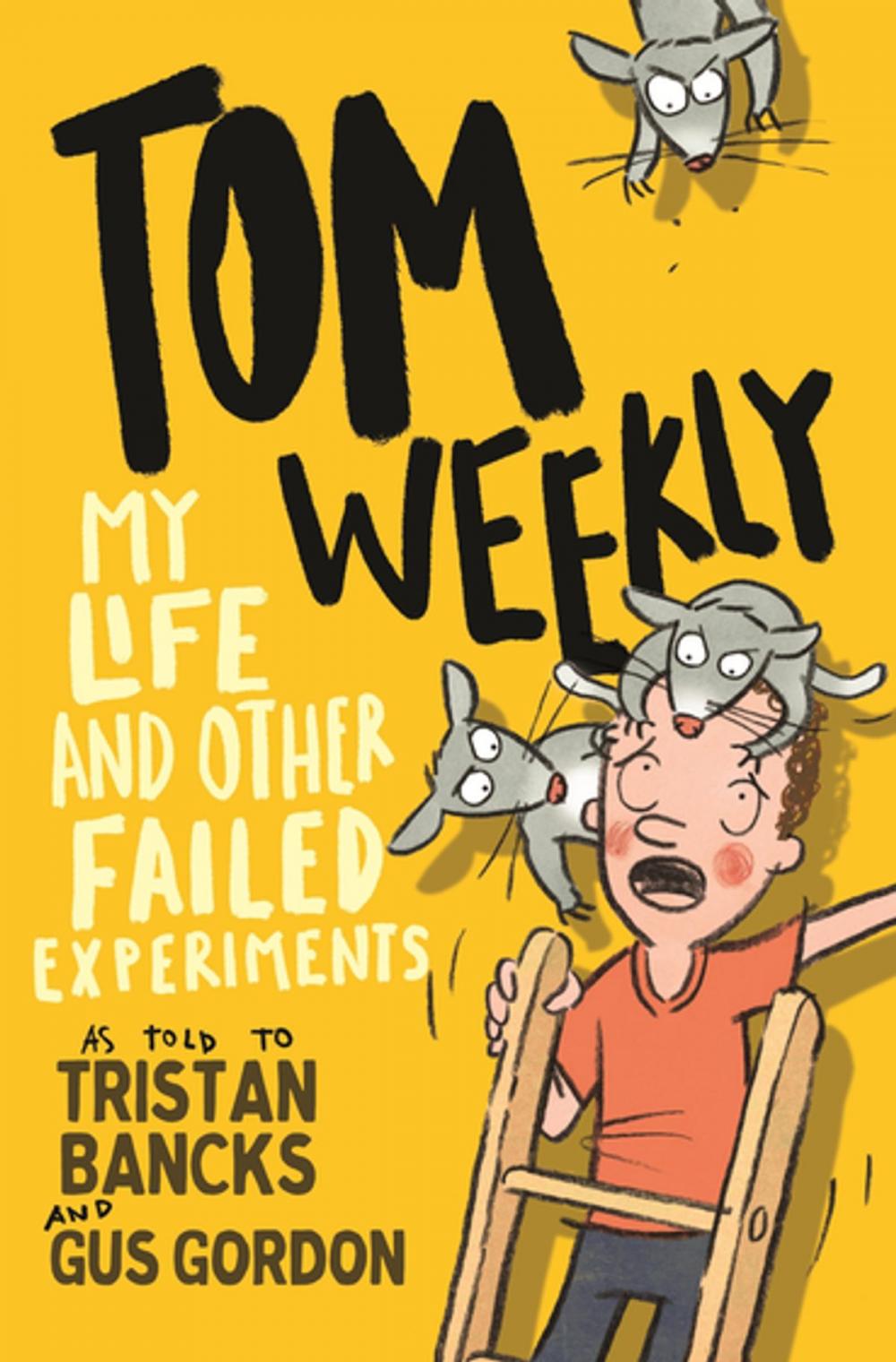 Big bigCover of Tom Weekly 6: My Life and Other Failed Experiments