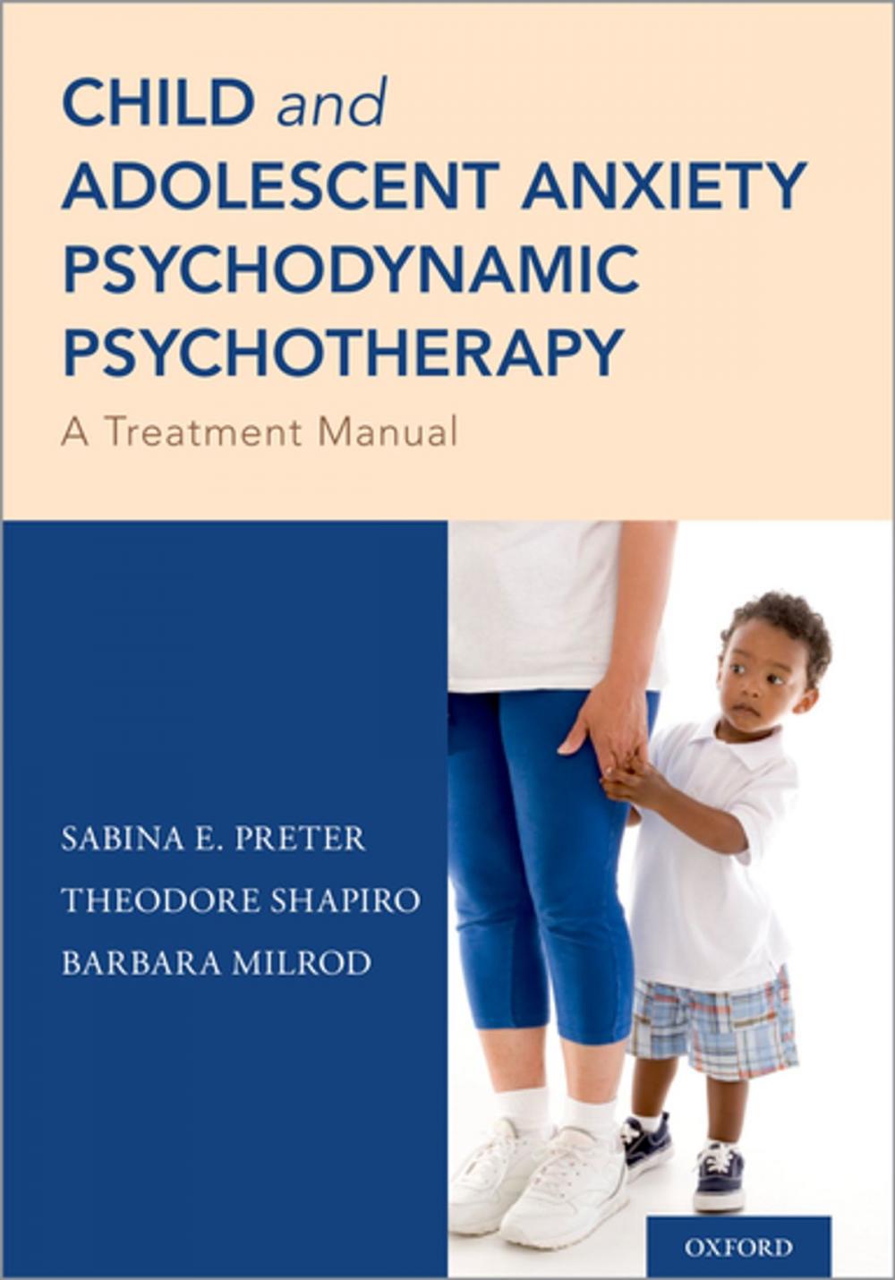 Big bigCover of Child and Adolescent Anxiety Psychodynamic Psychotherapy