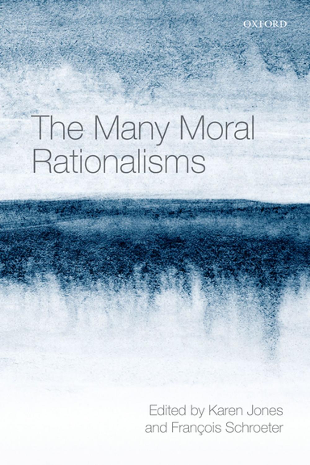 Big bigCover of The Many Moral Rationalisms