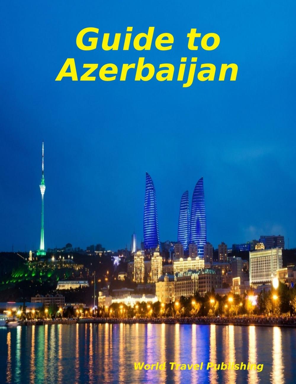 Big bigCover of Guide to Azerbaijan