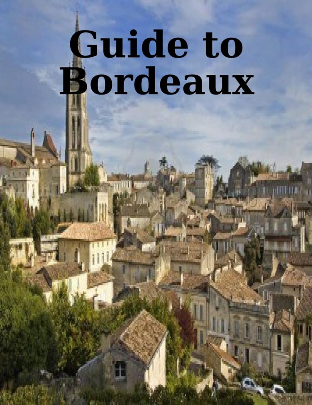 Big bigCover of Guide to Bordeaux