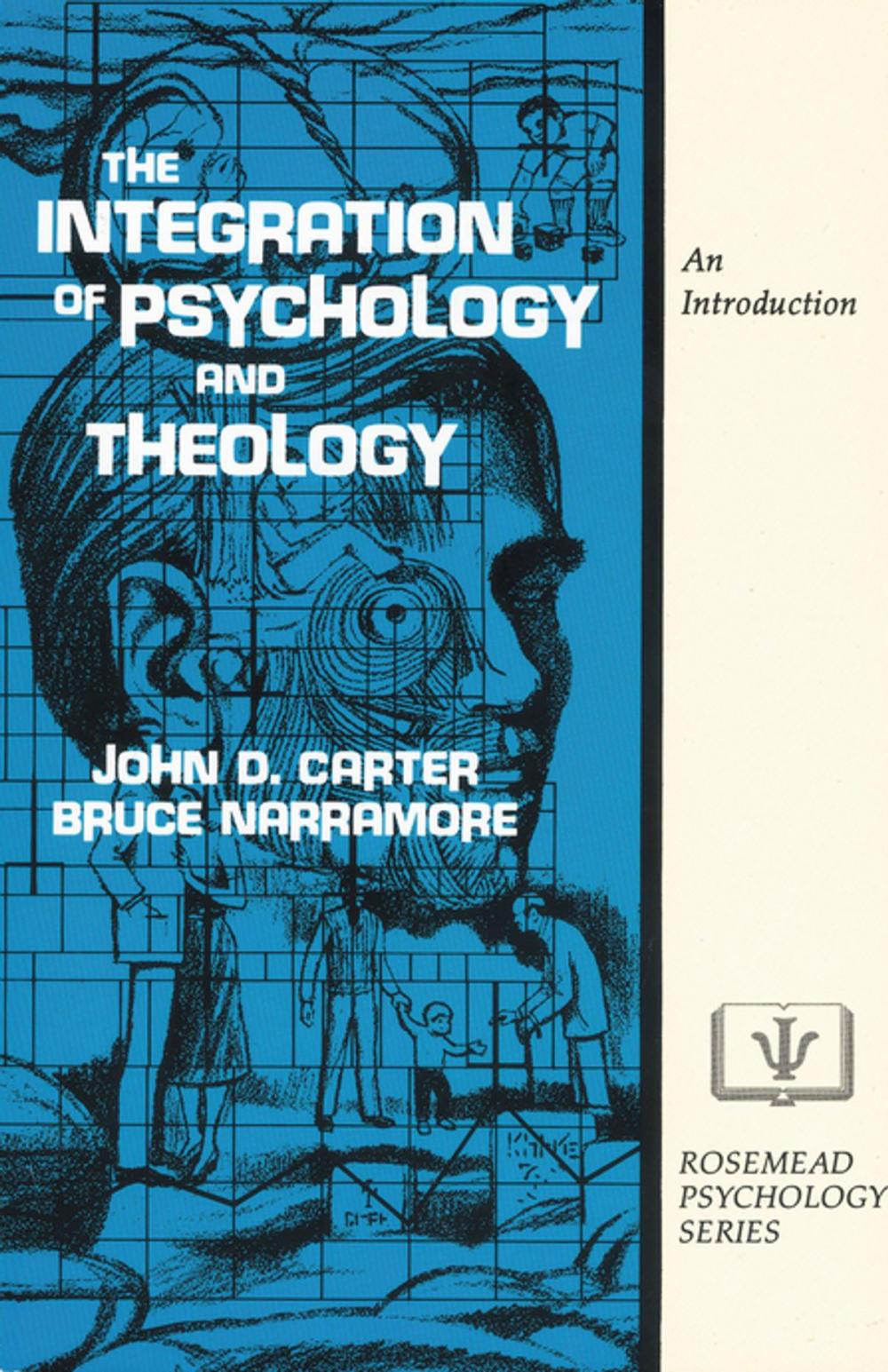 Big bigCover of The Integration of Psychology and Theology