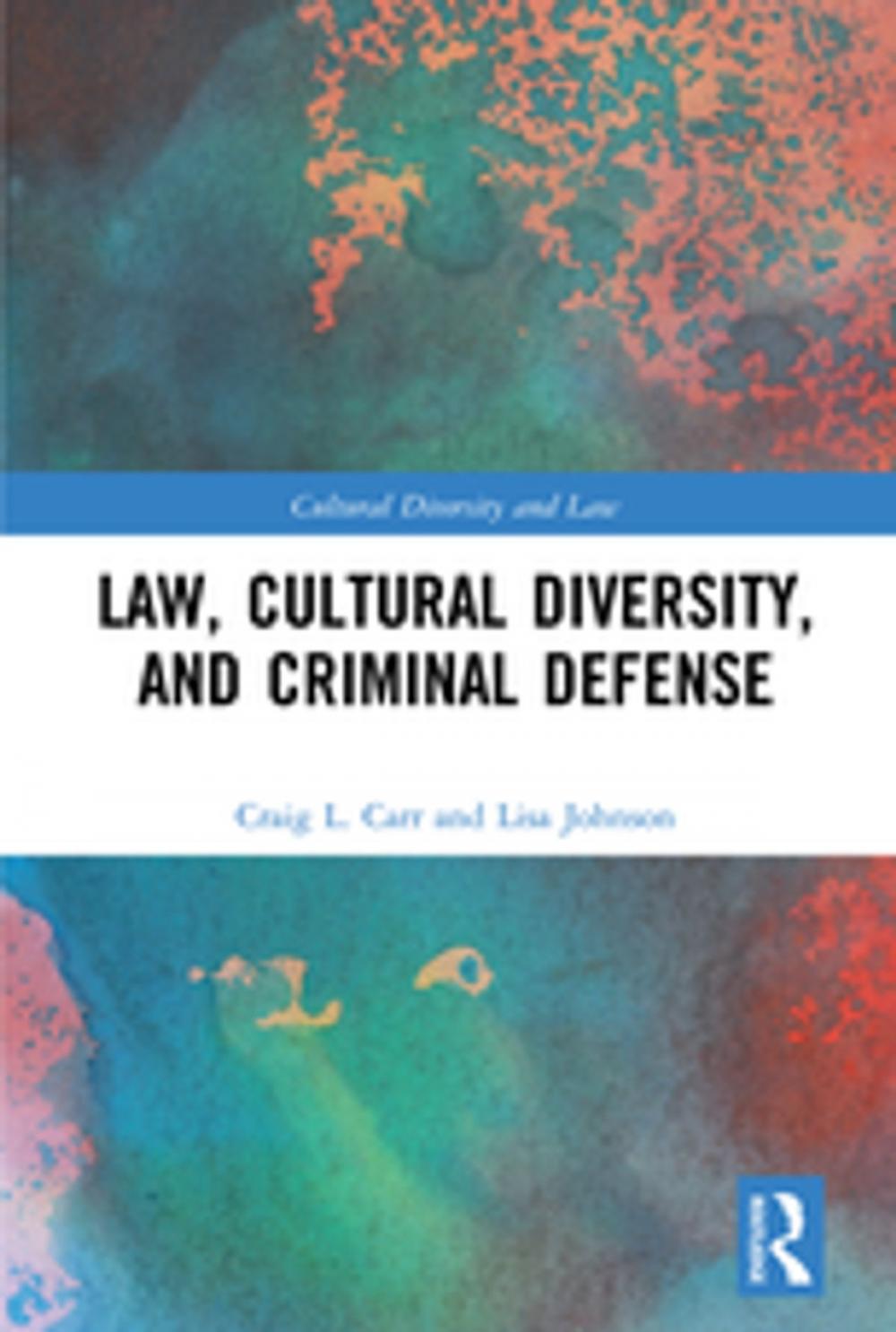 Big bigCover of Law, Cultural Diversity, and Criminal Defense