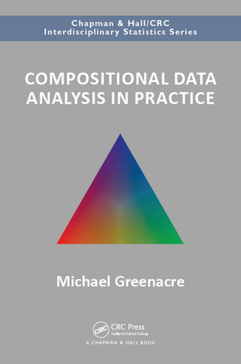 Big bigCover of Compositional Data Analysis in Practice