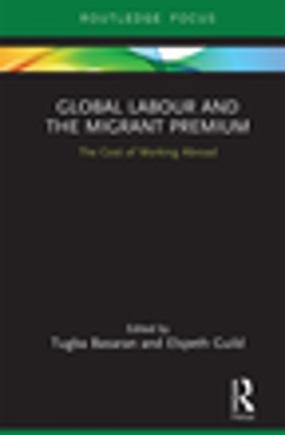 Big bigCover of Global Labour and the Migrant Premium