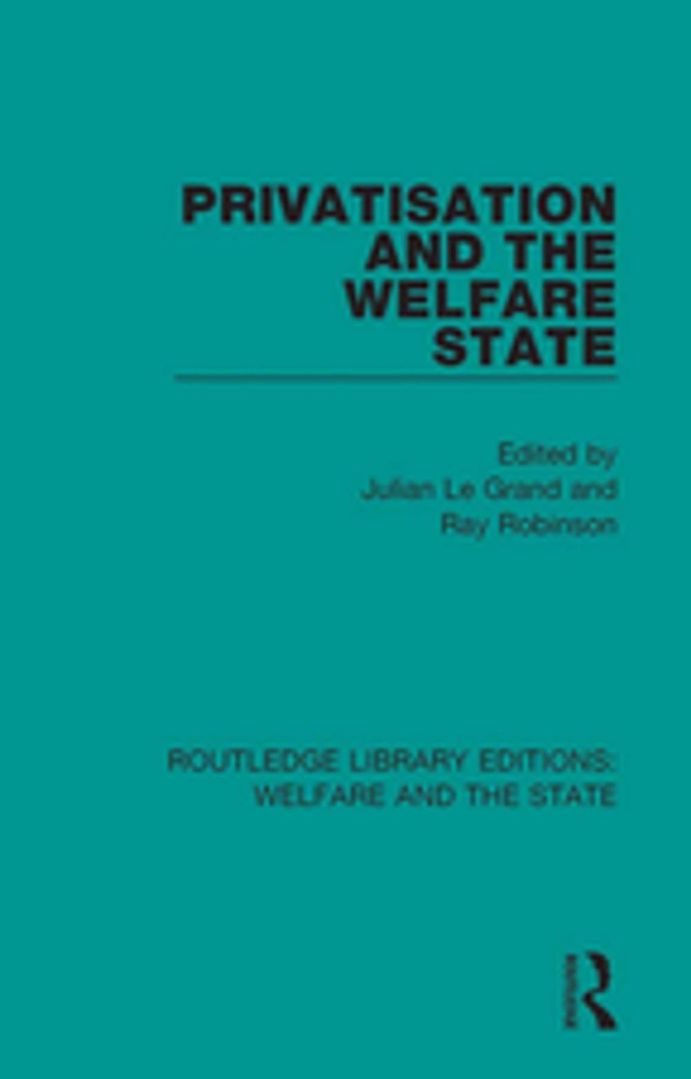 Big bigCover of Privatisation and the Welfare State