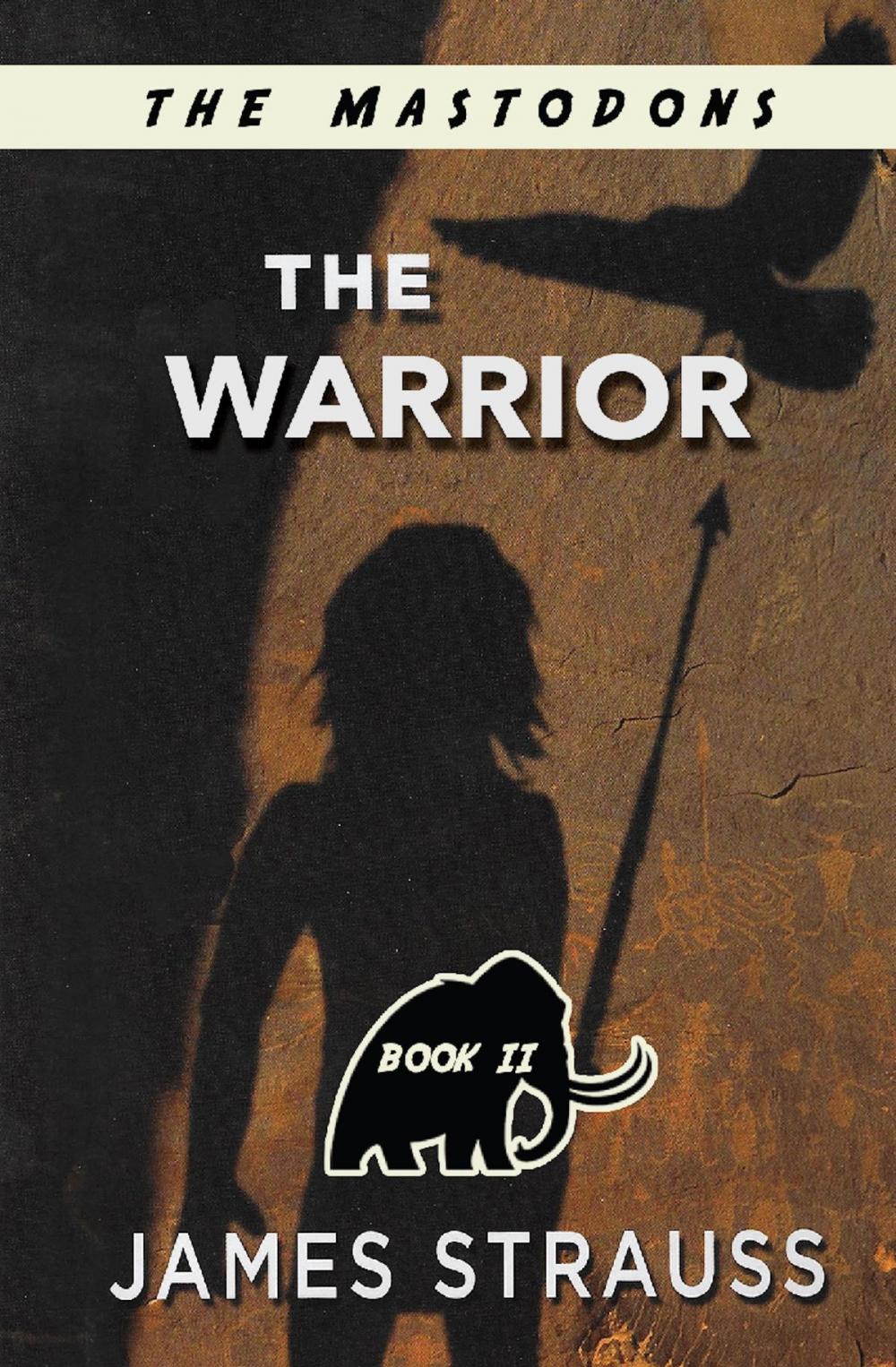 Big bigCover of The Warrior, Mastodon Series, Book Two