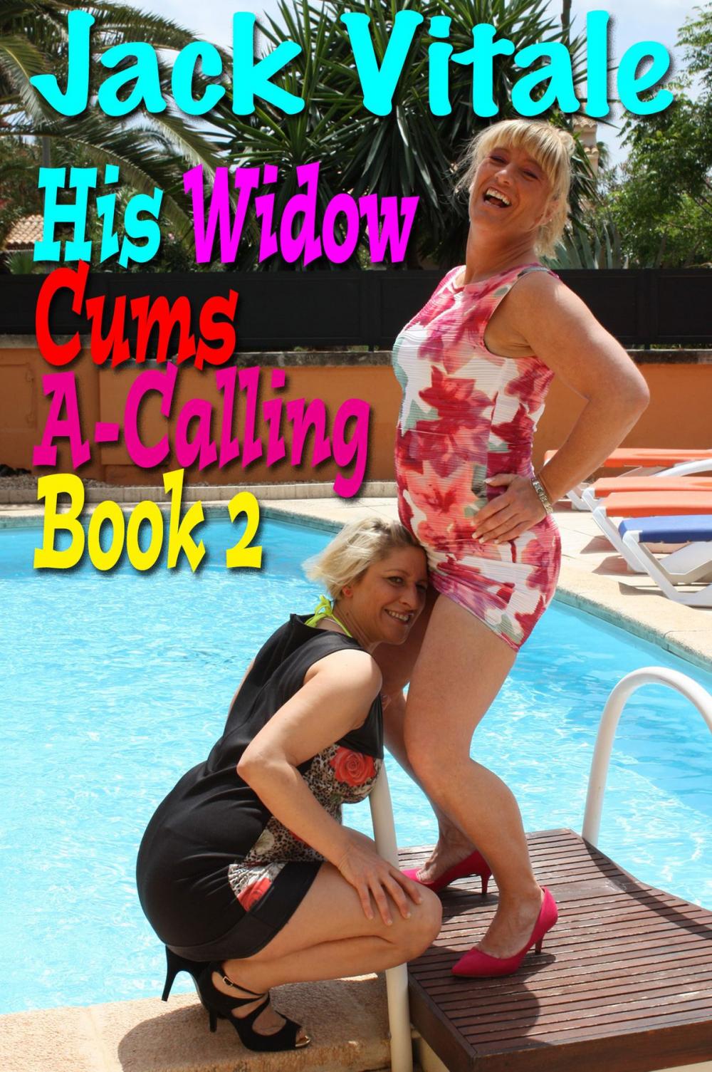 Big bigCover of His Widow Cums A-Calling • Book 2