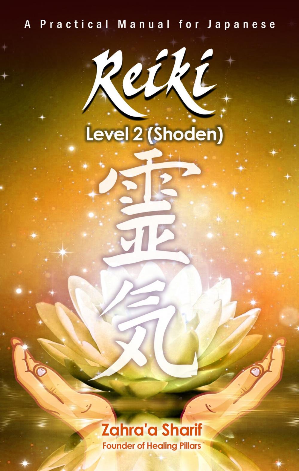 Big bigCover of A Practical Manual for Traditional Japanese Reiki- Level 2 (Okuden)