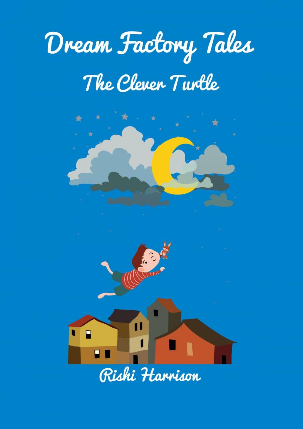 Big bigCover of Dream Factory Tales: The Clever Turtle