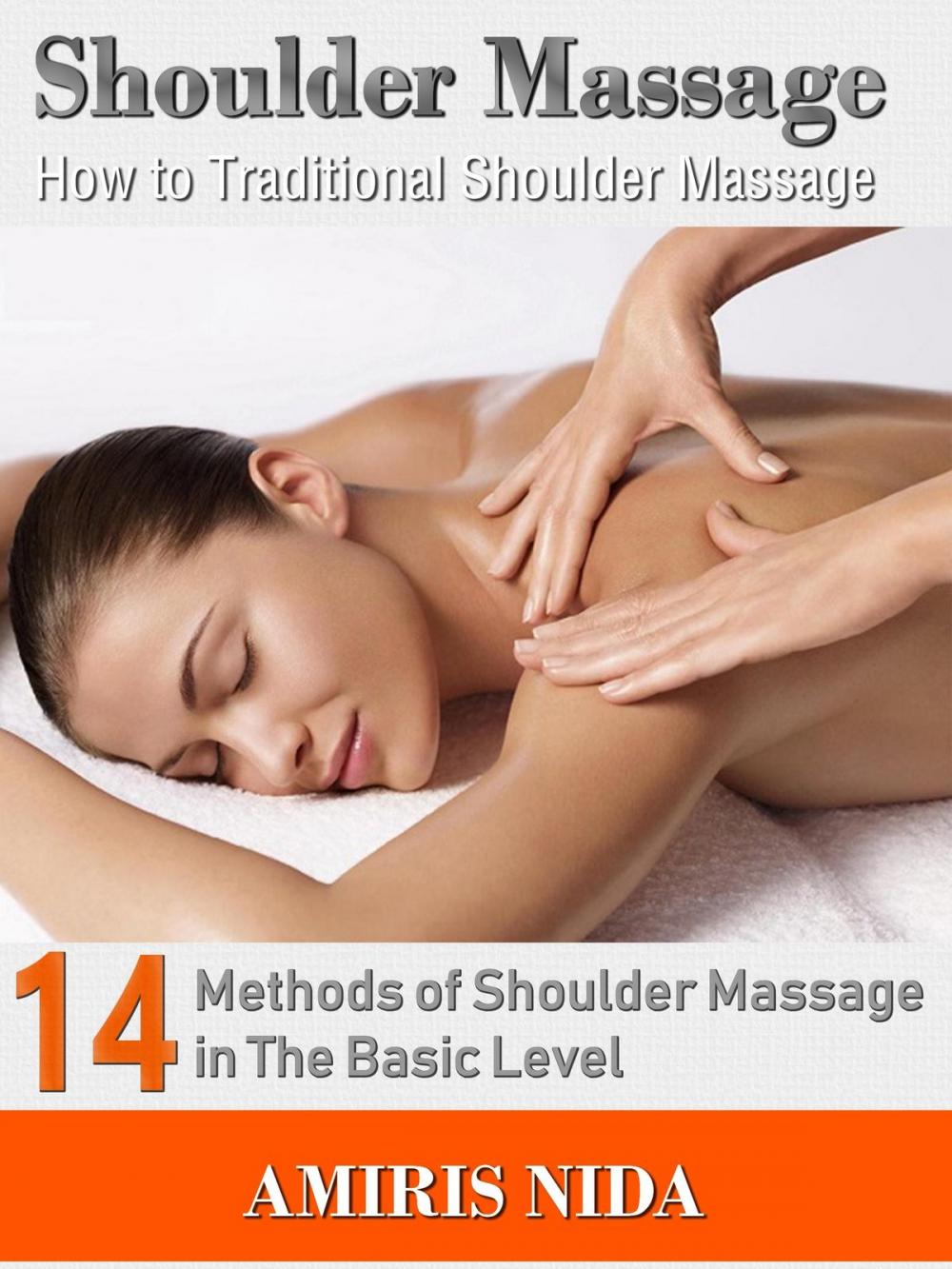 Big bigCover of Shoulder Massage: How to Traditional Shoulder Massage?