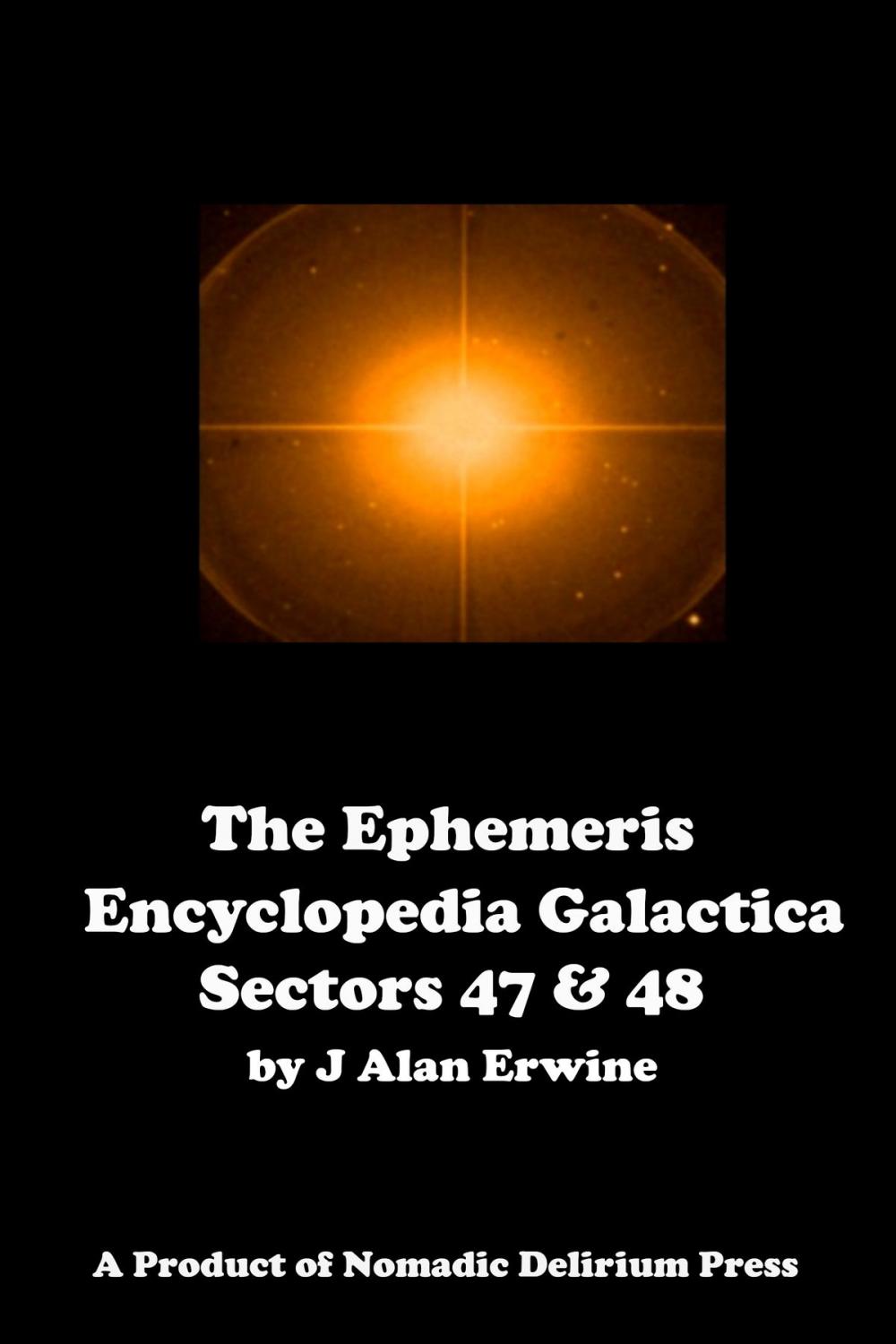 Big bigCover of The Ephemeris Encyclopedia Galactica: Sectors Forty-Seven & Forty-Eight