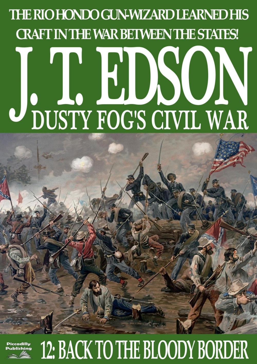 Big bigCover of Dusty Fog's Civil War 12: Back to the Bloody Border