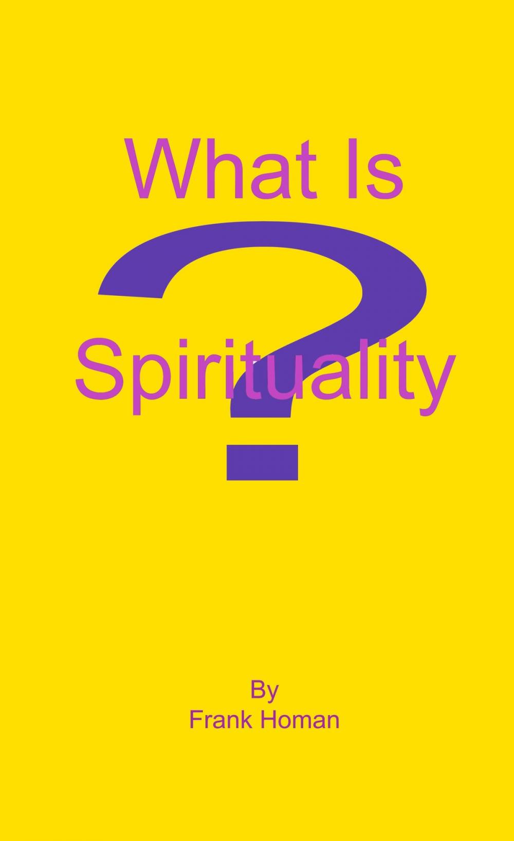 Big bigCover of What Is Spirituality?