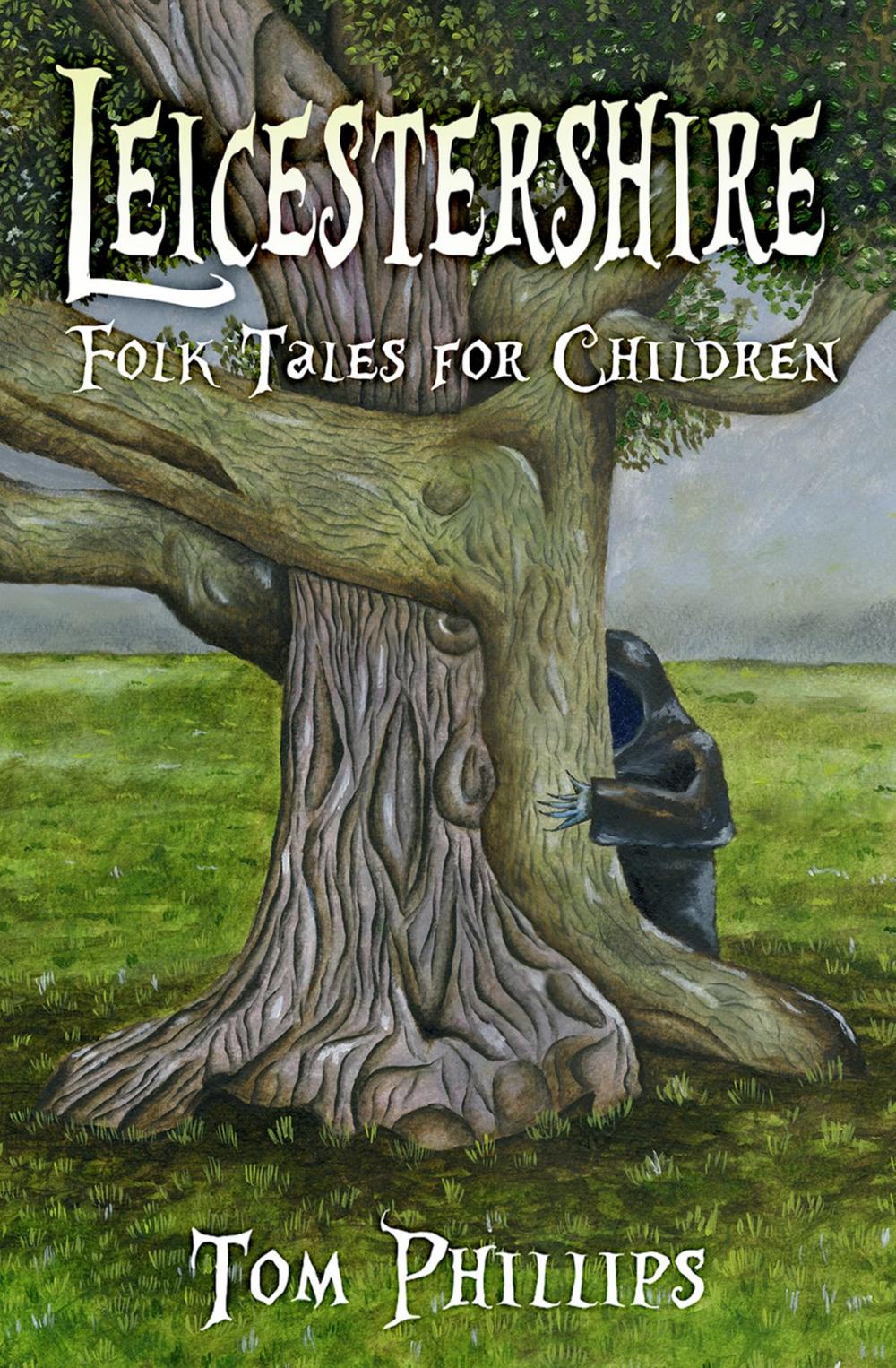 Big bigCover of Leicestershire Folk Tales for Children