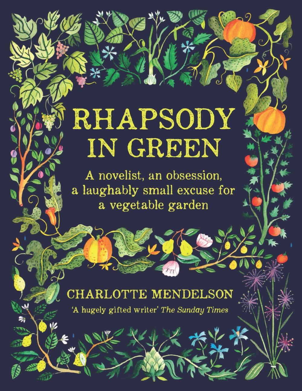 Big bigCover of Rhapsody in Green: A Novelist, an Obsession, a Laughably Small Excuse for a Garden