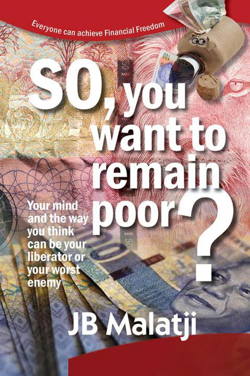 Big bigCover of So, you Want to Remain Poor?