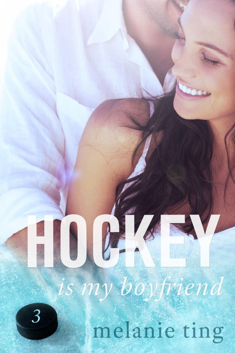 Big bigCover of Hockey Is My Boyfriend, Part Three