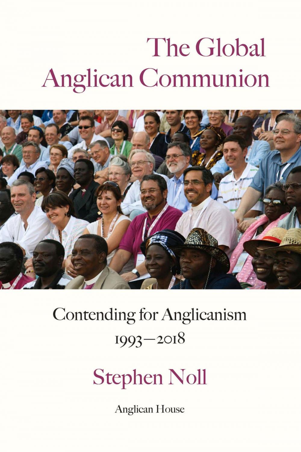 Big bigCover of The Global Anglican Communion - Contending for Anglicanism 1993-2018