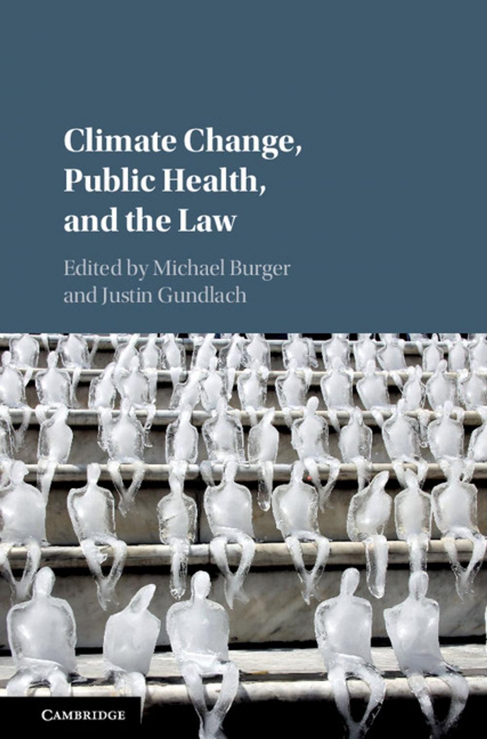 Big bigCover of Climate Change, Public Health, and the Law