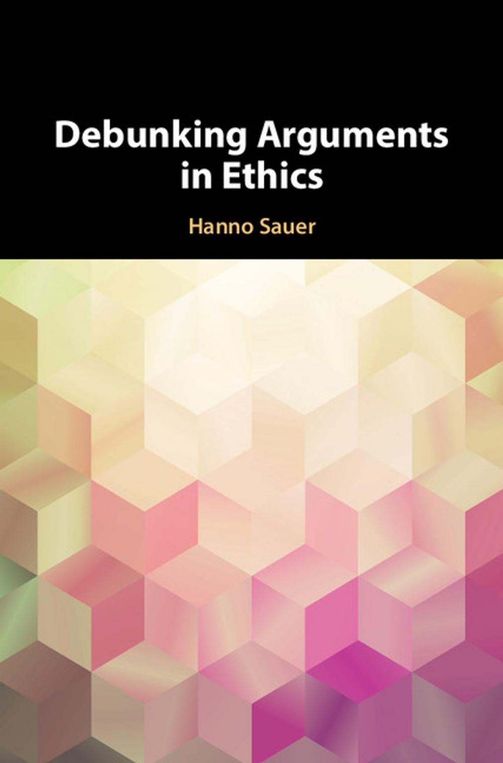 Big bigCover of Debunking Arguments in Ethics