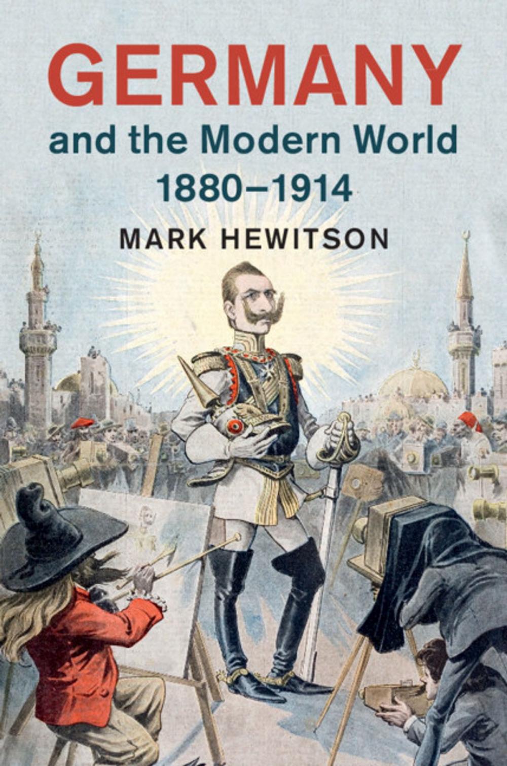 Big bigCover of Germany and the Modern World, 1880–1914