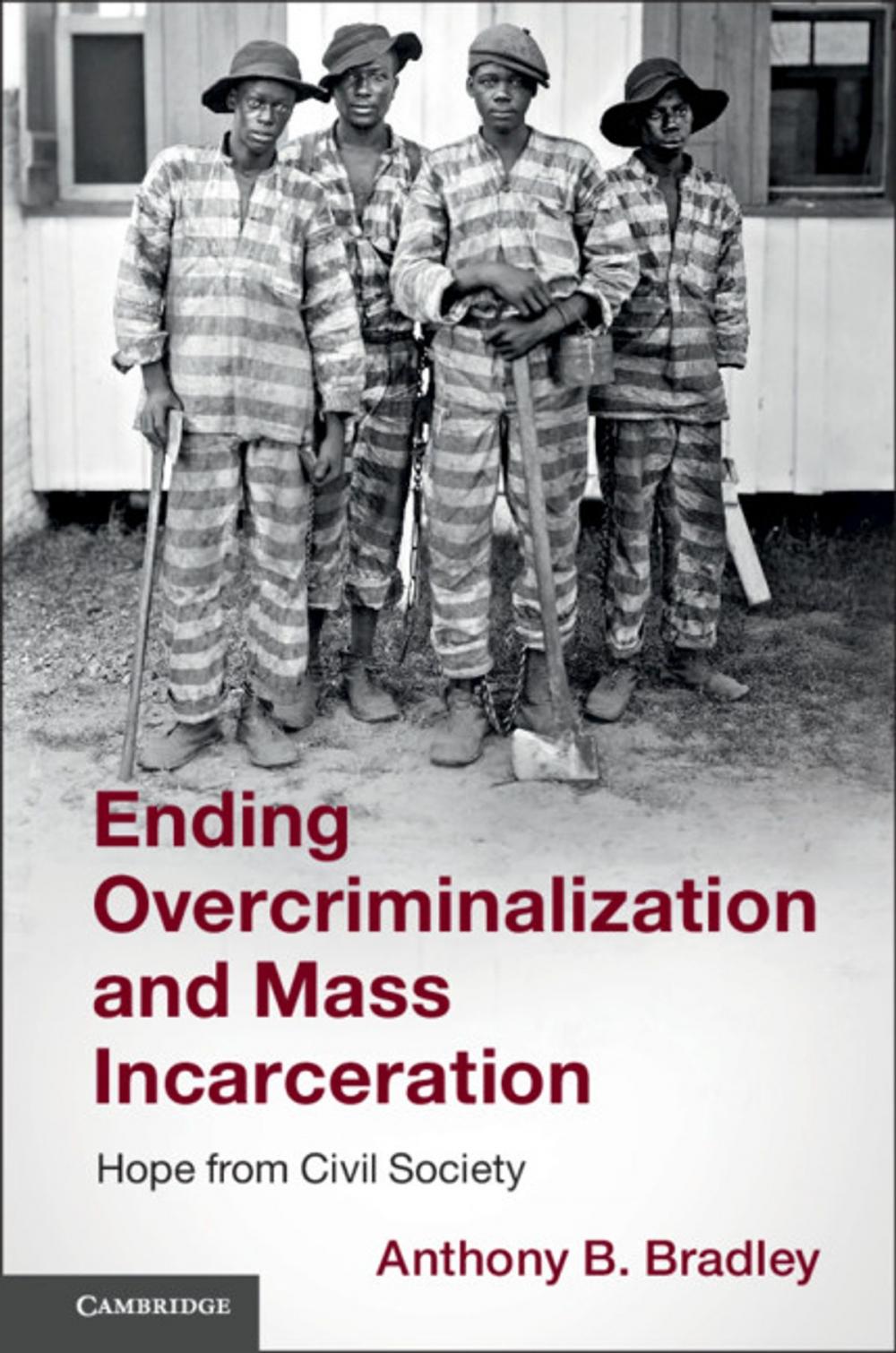 Big bigCover of Ending Overcriminalization and Mass Incarceration