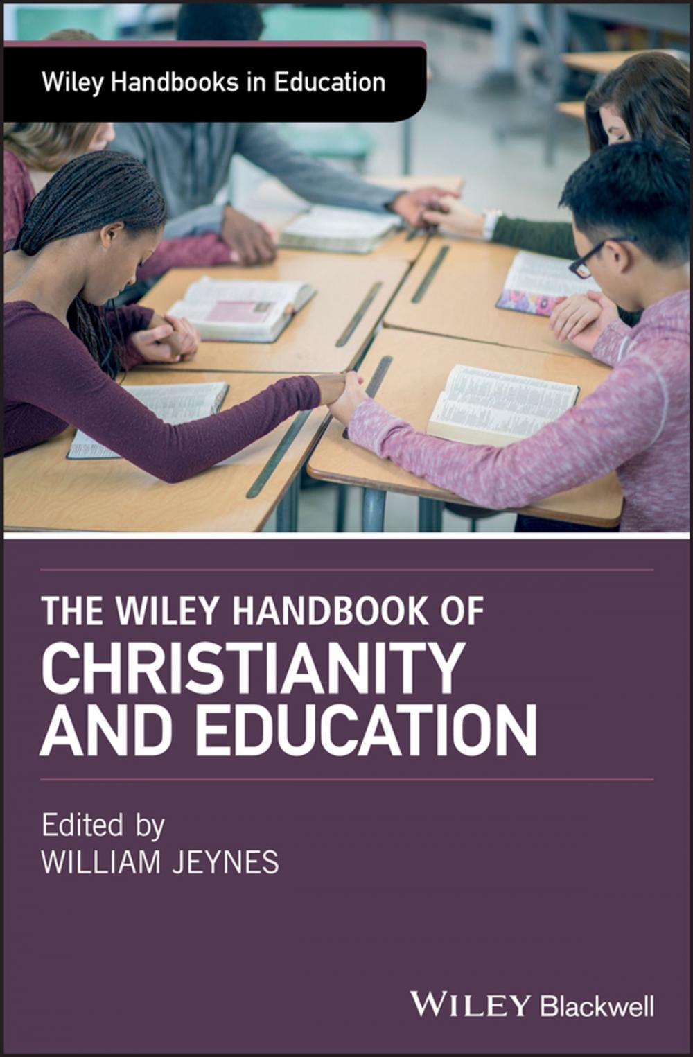 Big bigCover of The Wiley Handbook of Christianity and Education