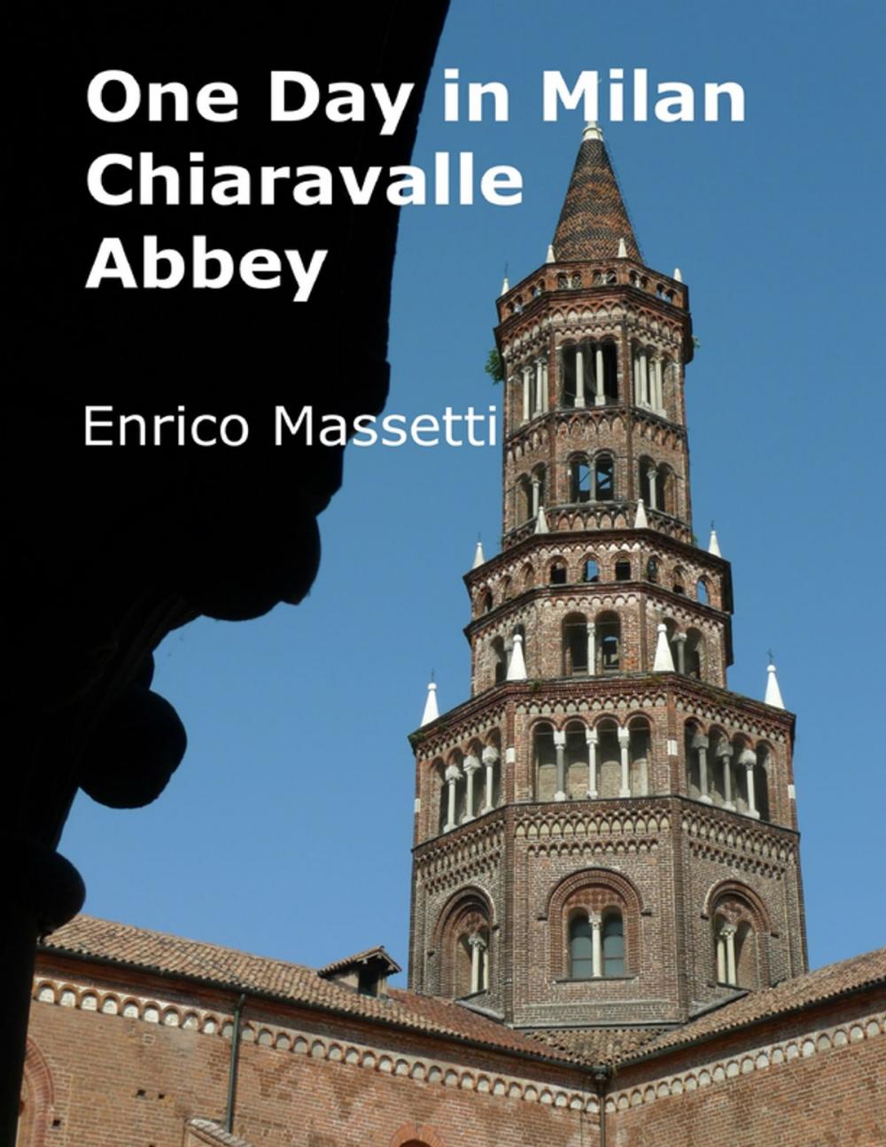 Big bigCover of One Day in Milan: Chiaravalle Abbey