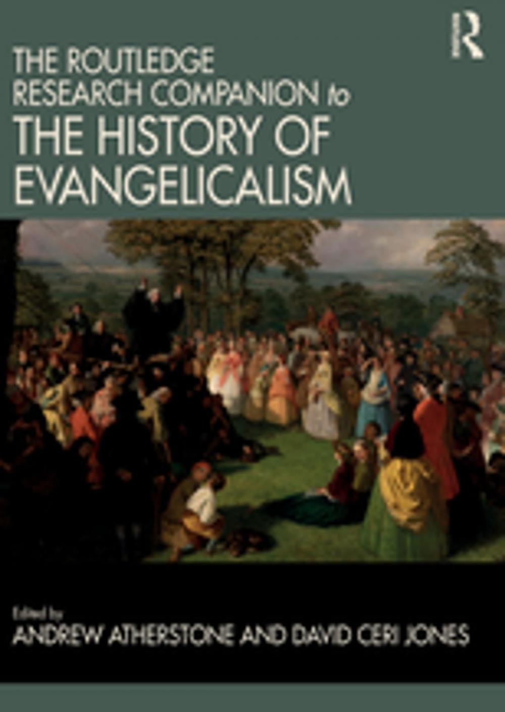 Big bigCover of The Routledge Research Companion to the History of Evangelicalism