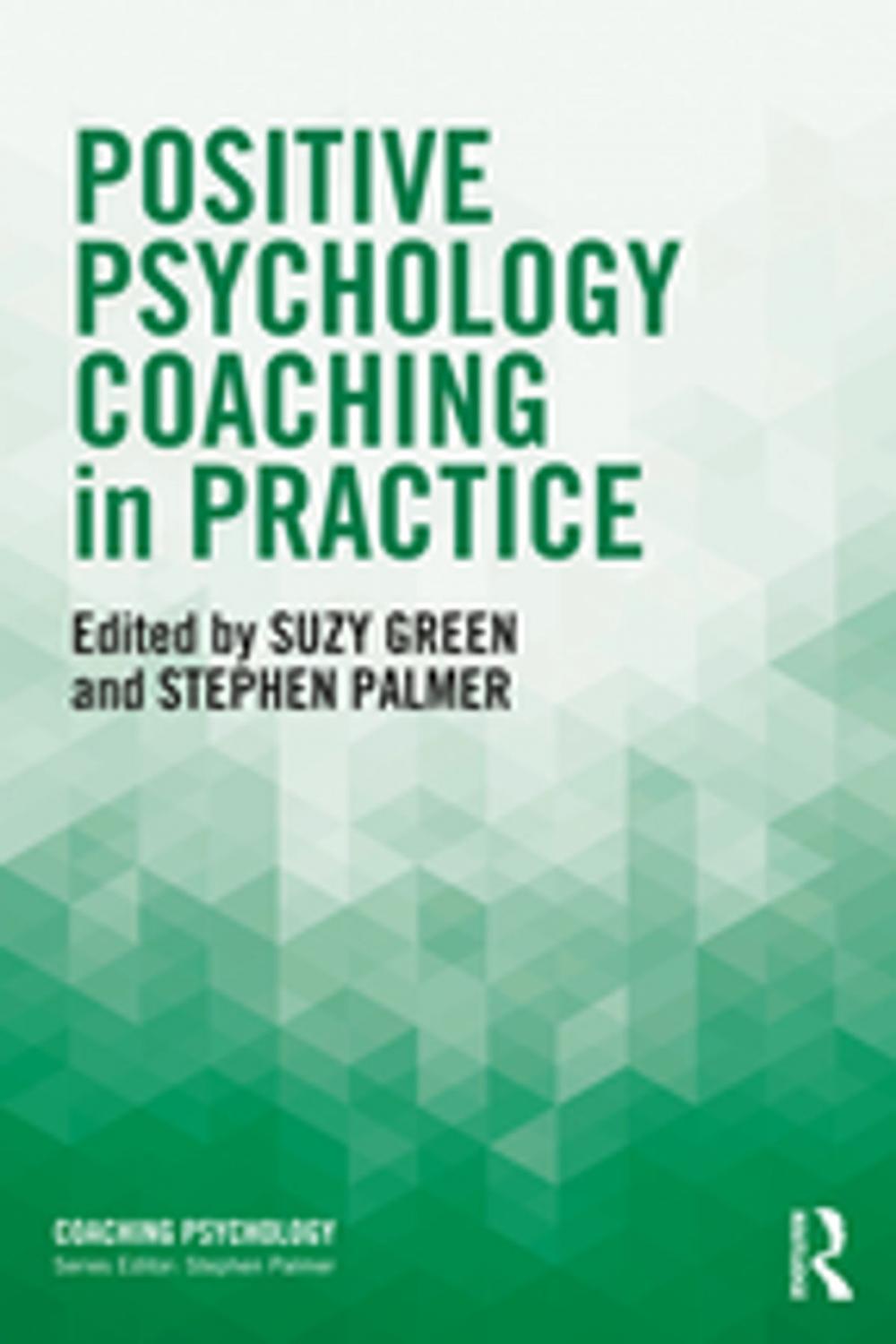 Big bigCover of Positive Psychology Coaching in Practice