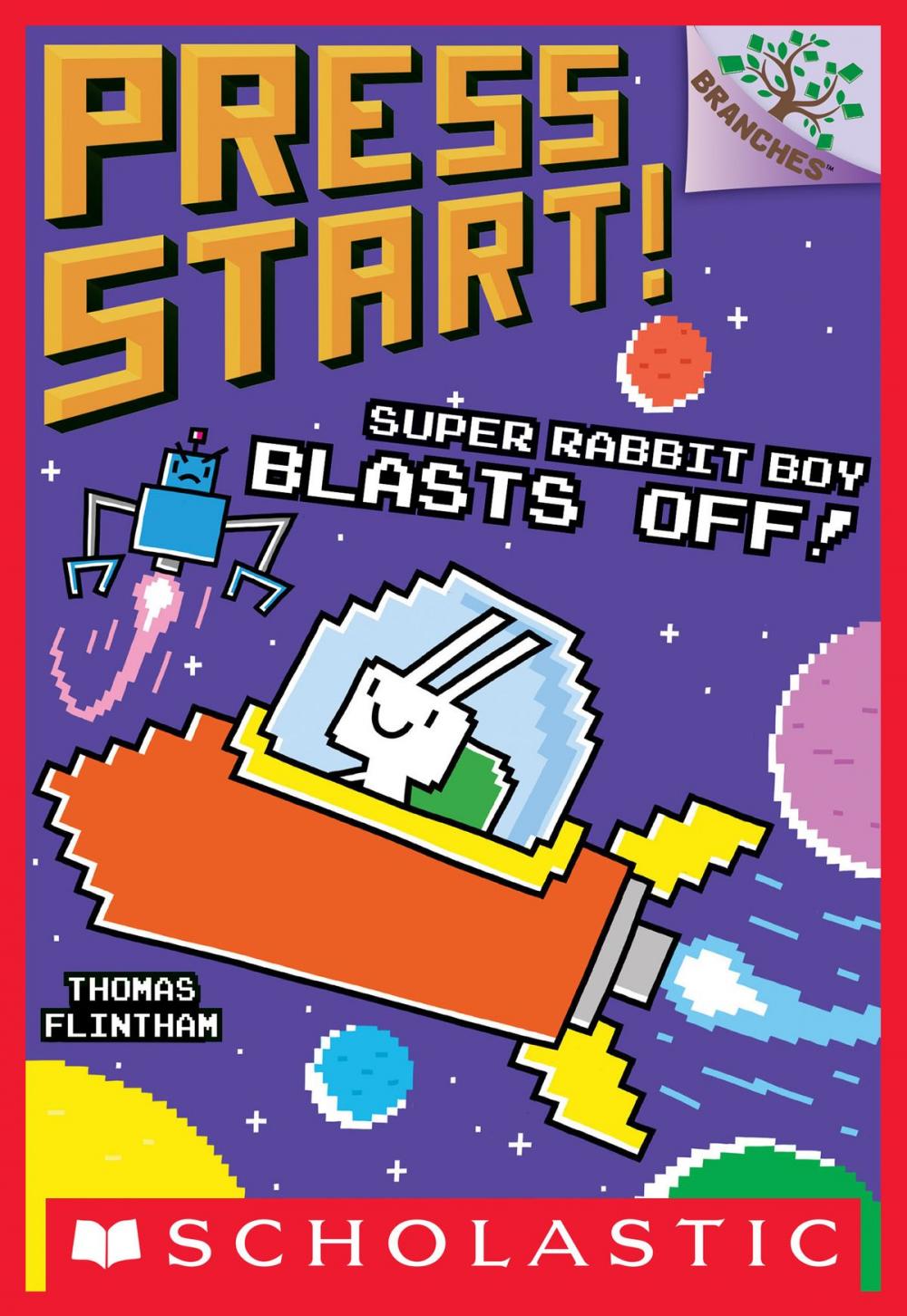 Big bigCover of Super Rabbit Boy Blasts Off!: A Branches Book (Press Start! #5)
