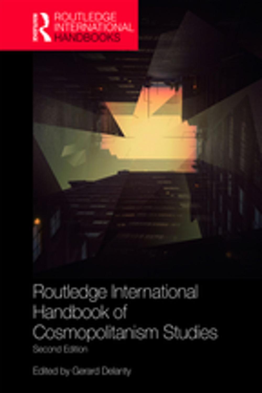 Big bigCover of Routledge International Handbook of Cosmopolitanism Studies