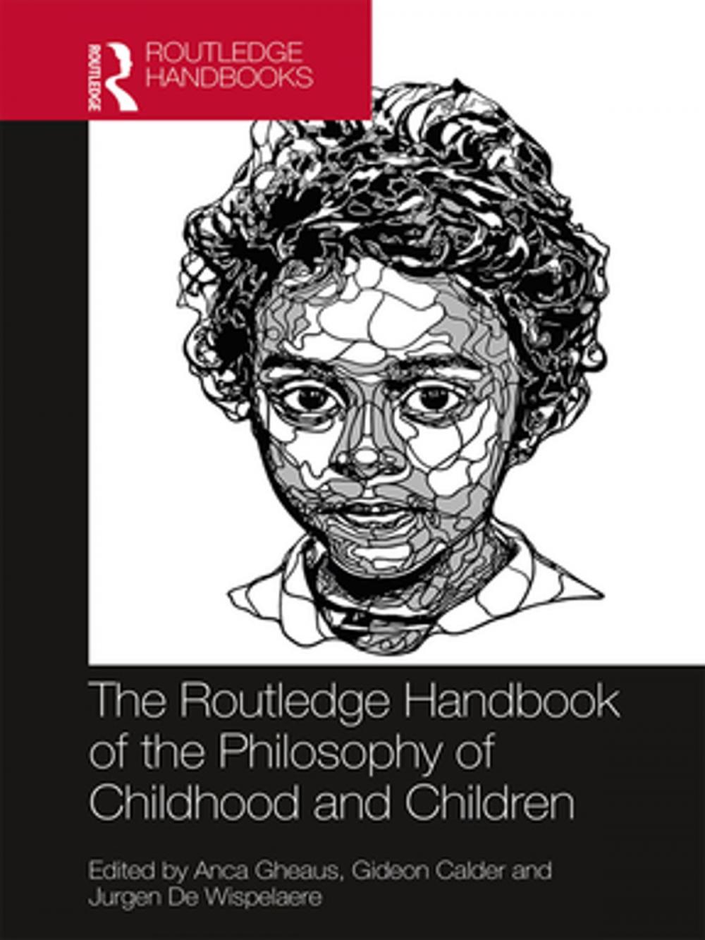 Big bigCover of The Routledge Handbook of the Philosophy of Childhood and Children