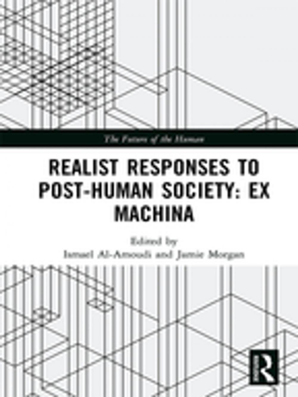 Big bigCover of Realist Responses to Post-Human Society: Ex Machina